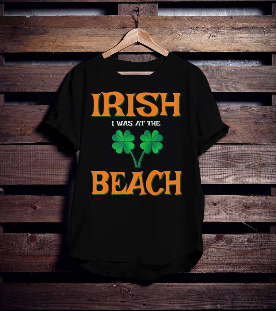 Irish I Was At The Beach Shamrock St. Patrick's Day T-Shirt