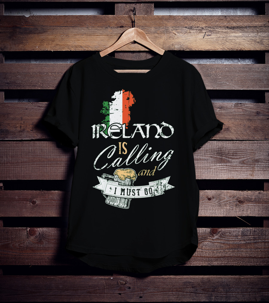 Ireland Is Calling And I Must Go Emerald Isle Adventure With Irish Flag And Beer Elements T-Shirt