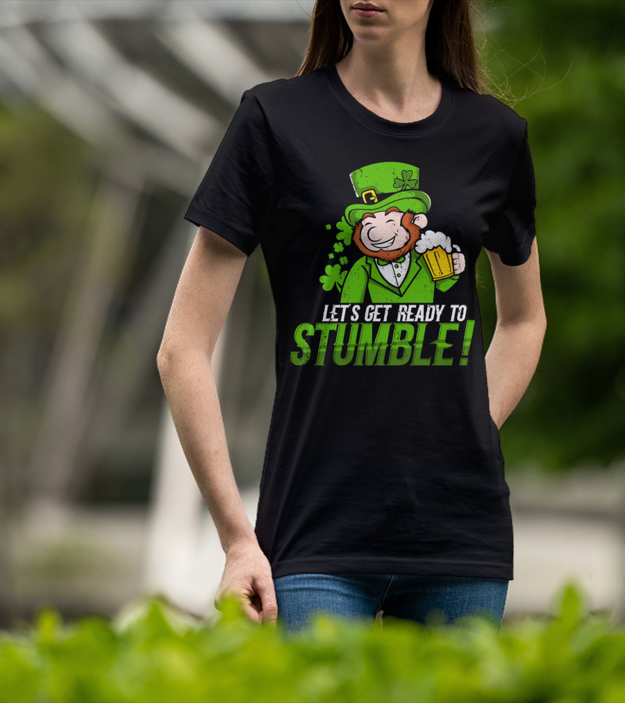Lets Get Ready To Stumble St Patrick's Day Leprechaun Beer T-Shirt