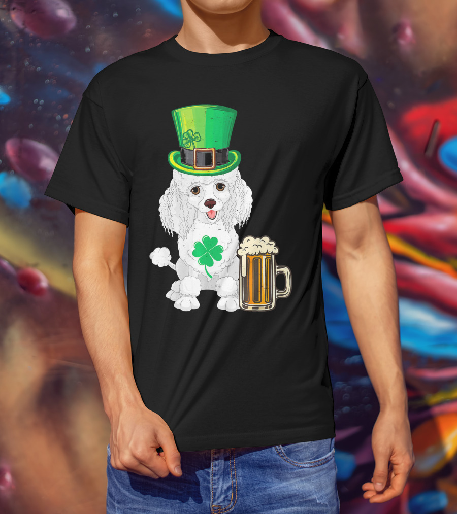Poodle Leprechaun St Patricks Day Clover Beer T-Shirt