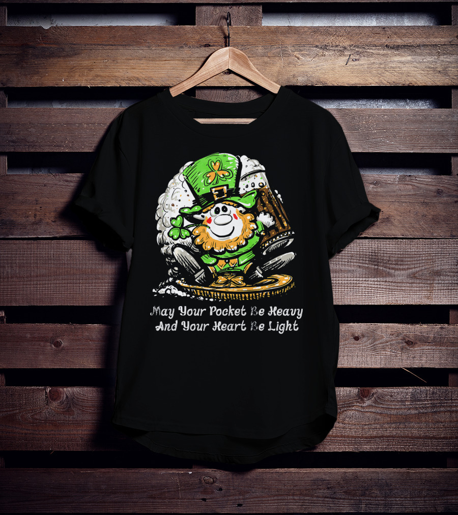 Irish Leprechaun Dark Beer Shamrock May Your Pocket Be Heavy And Your Heart Be Light T-Shirt