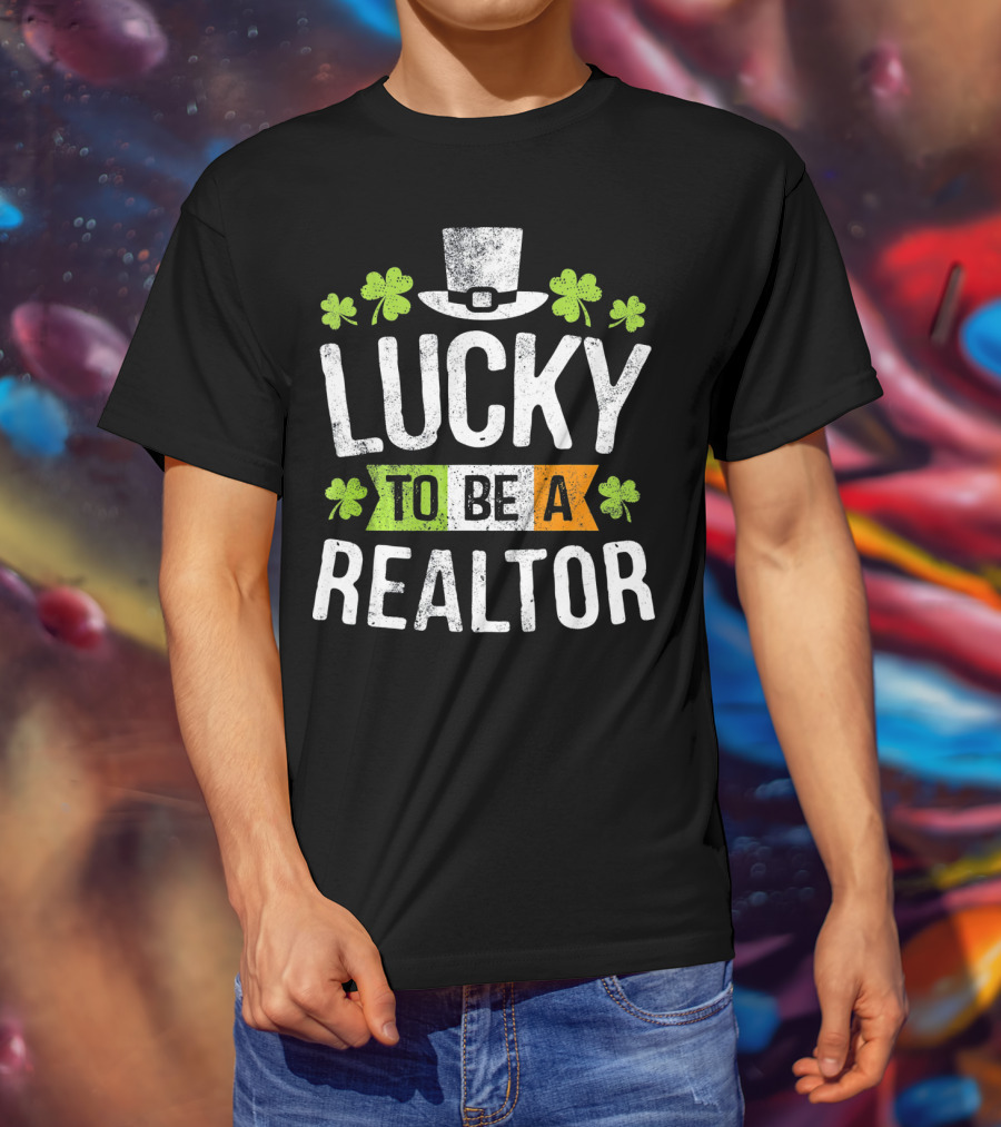 Lucky To Be A Realtor St Patrick Clover Hat T-Shirt