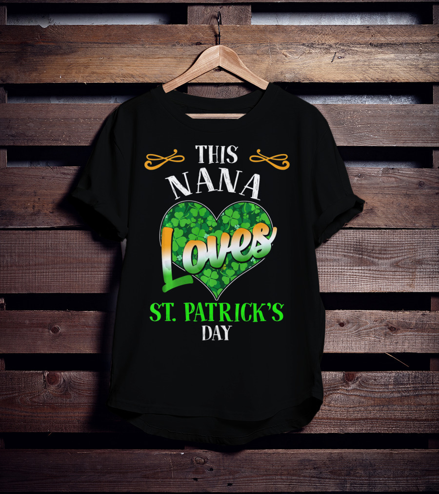 This Nana Loves St. Patrick's Day T-Shirt
