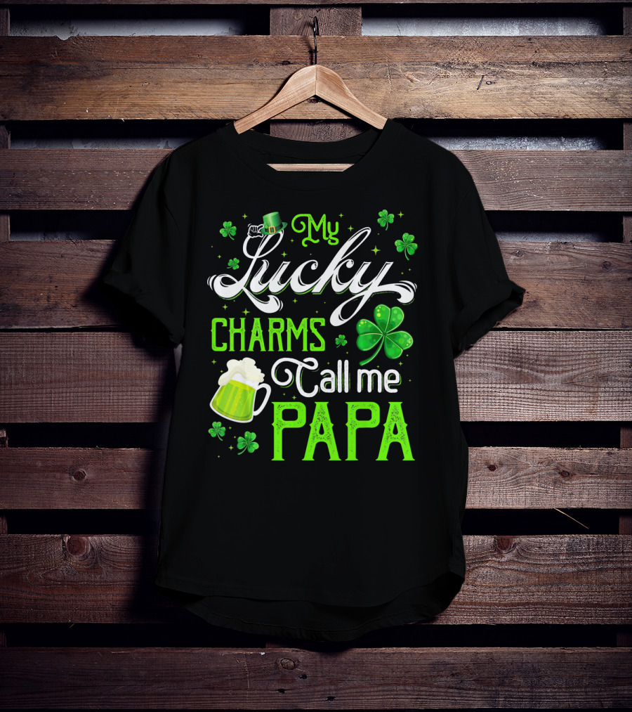My Lucky Charms Call Me Papa Saint Patrick's Day Beer Shamrock T-Shirt