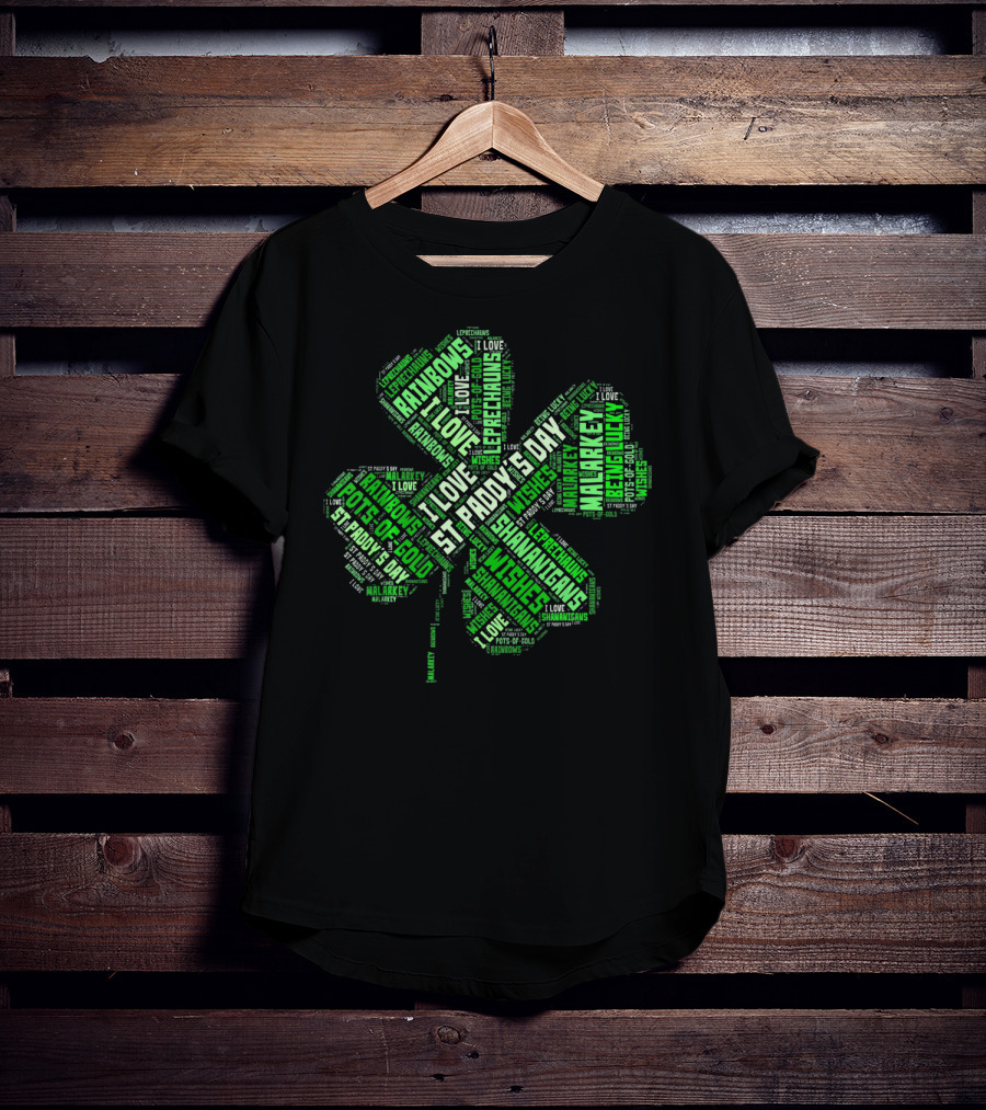 Saint Patricks Day I Love Leprechauns Rainbows Pots Of Gold Wishes Malarkey Shenanigans St Paddy's Day T-Shirt