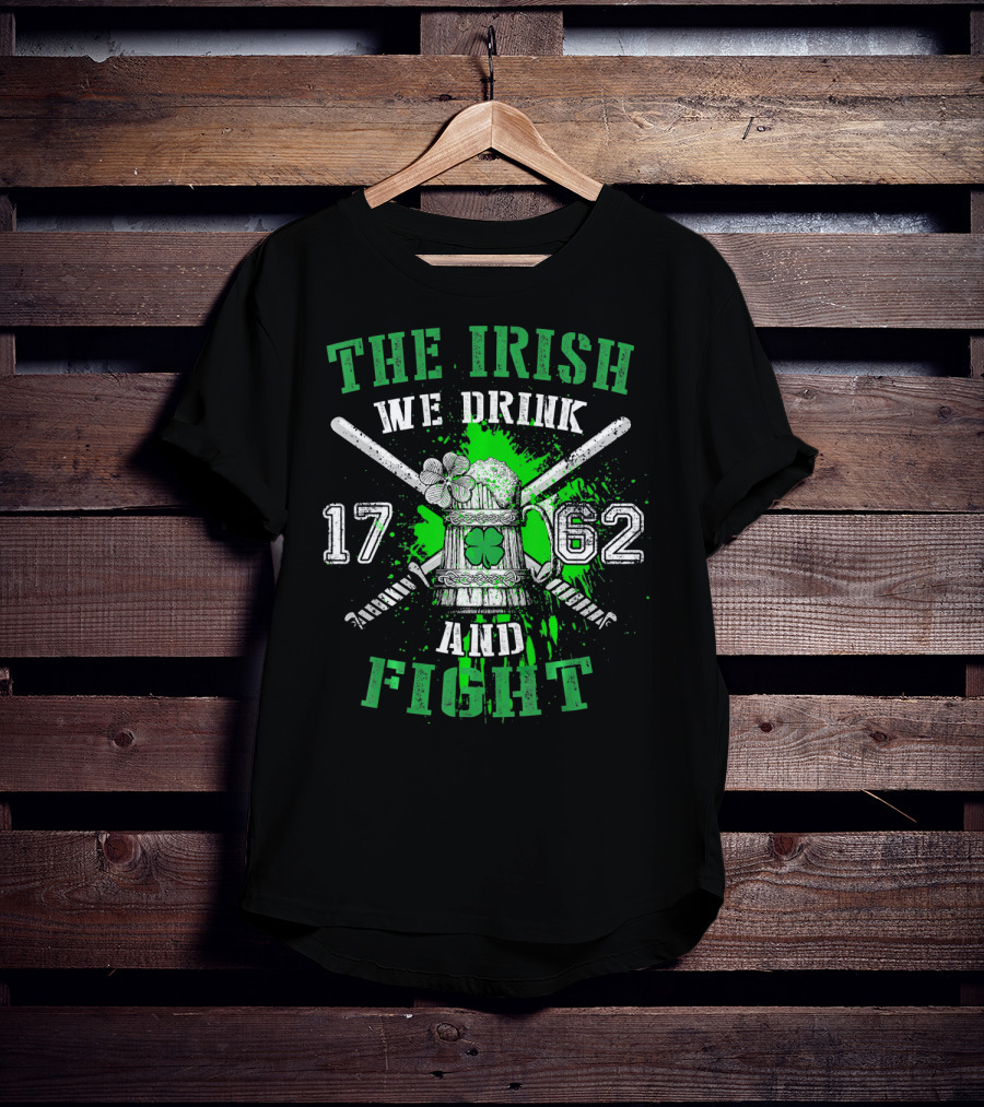 The Irish We Drink We Fight 1762 Beer Mug Clover Baseball Bats Splatters T-Shirt
