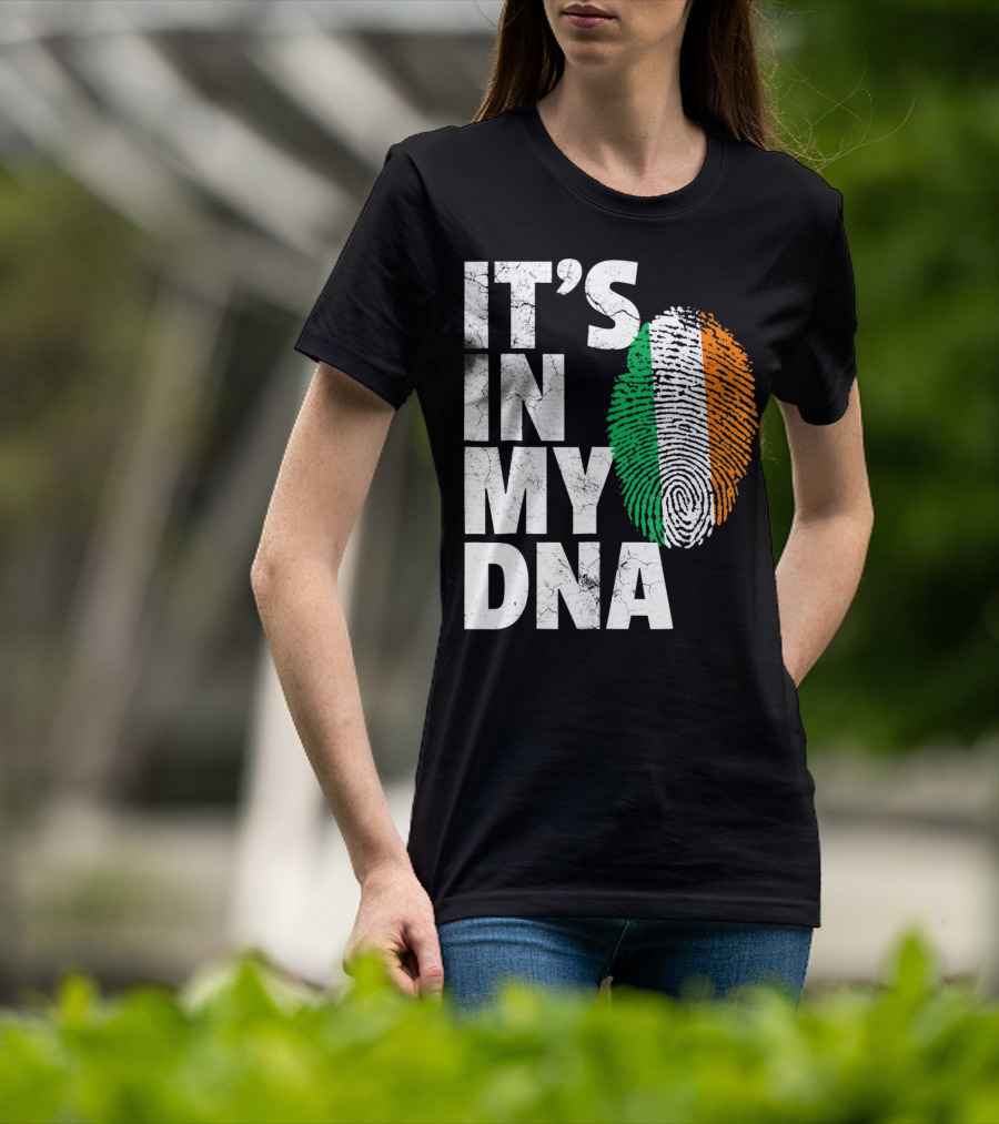 IT'S IN MY DNA Fingerprint Irish Flag Ireland T-Shirt