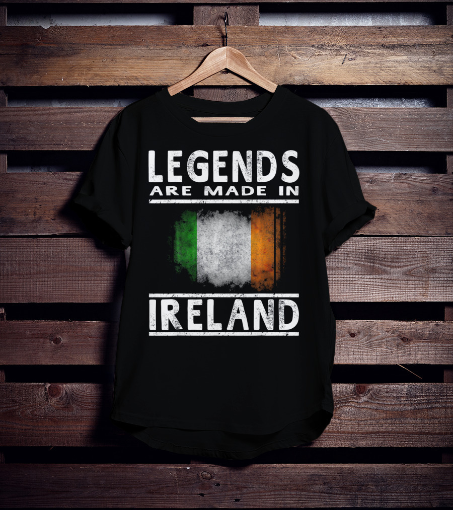 Legends Are Made In Ireland Irish Flag T-Shirt