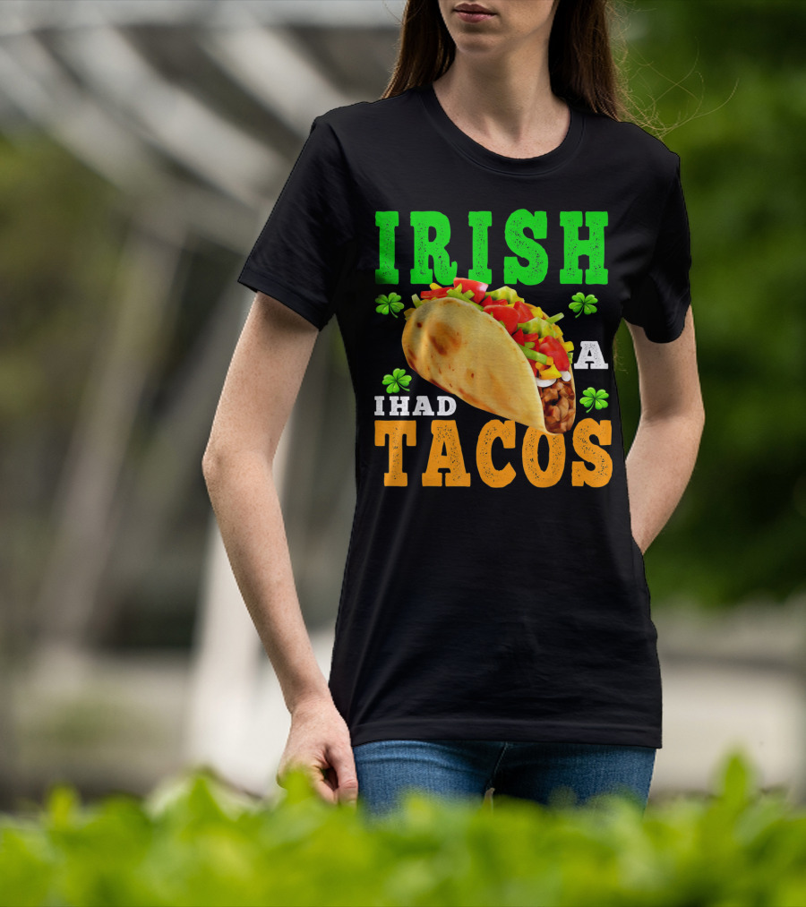 Irish I Had Tacos ShamrockFUN Ireland Flag Co T-Shirt