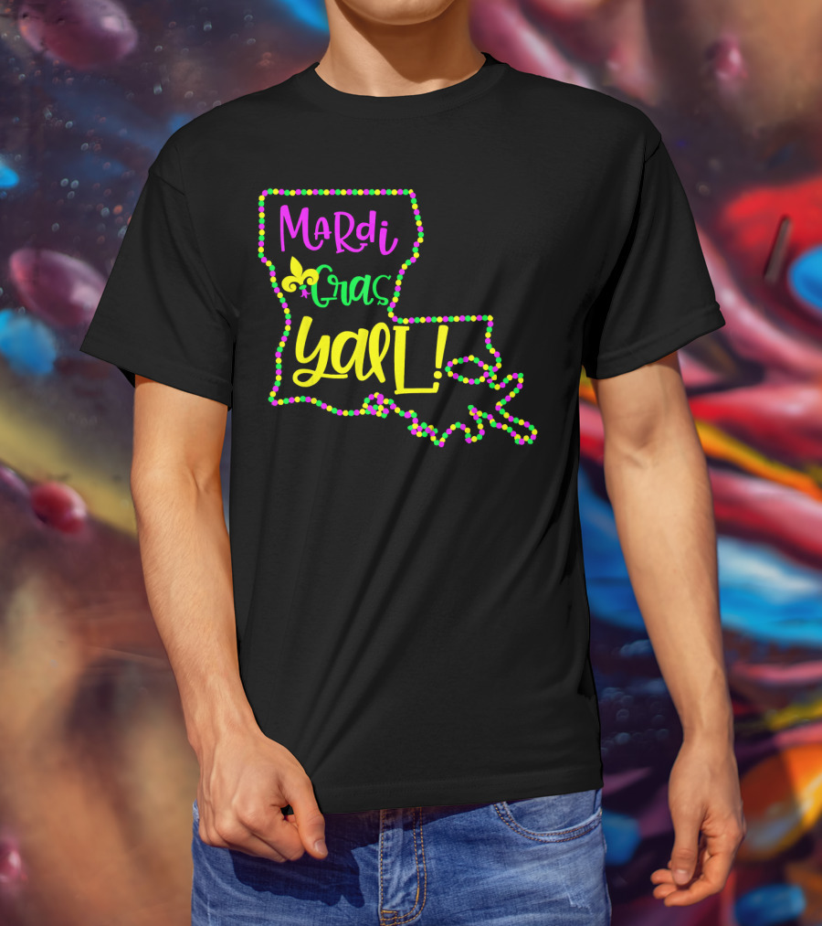 Mardi Gras Y'all Louisiana State Beads Fleur-de-Lis T-Shirt