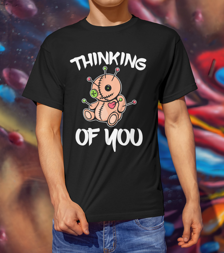 Thinking Of You Voodoo Doll Funny Witch Mardi Gras T-Shirt