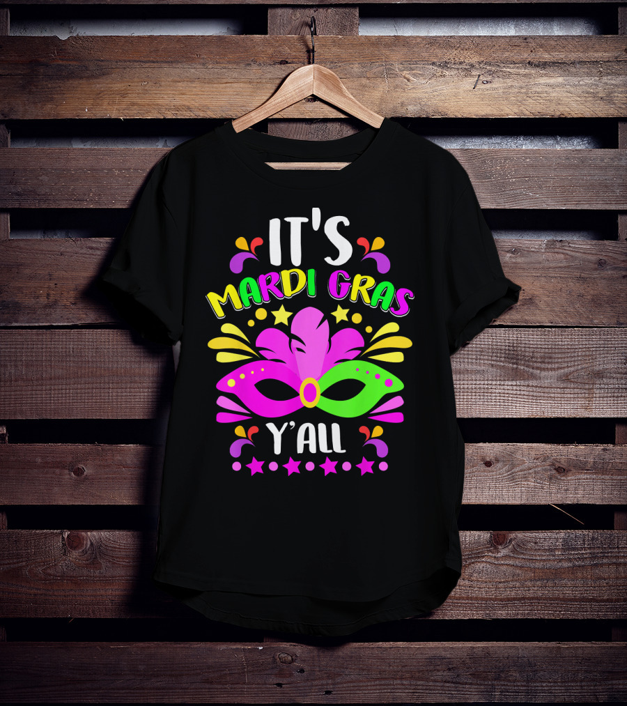 It's Mardi Gras Y'all Mask Stars T-Shirt
