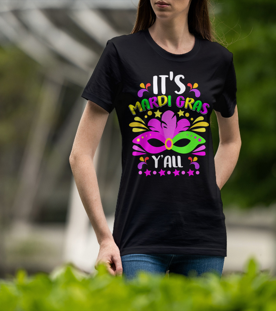 It's Mardi Gras Y'all Mask Stars T-Shirt