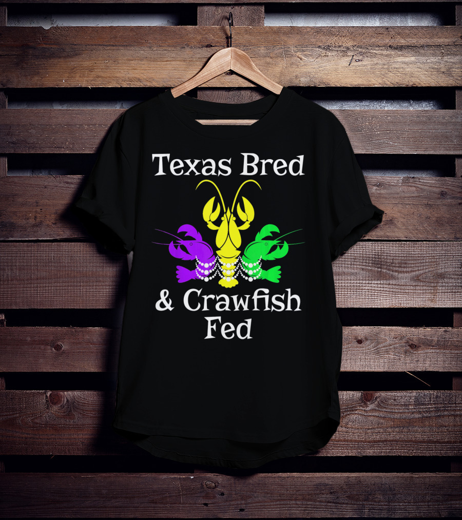 Texas Bred Crawfish Beads Mardi Gras Fat Tuesday T-Shirt