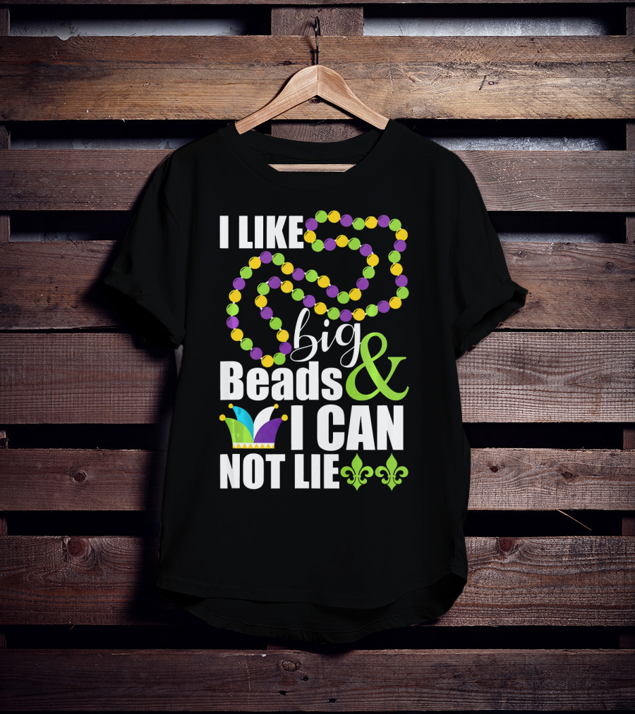 I Like Big Beads And I Cannot Lie Funny Mardi Gras Fleur-de-Lis Jester Hat T-Shirt