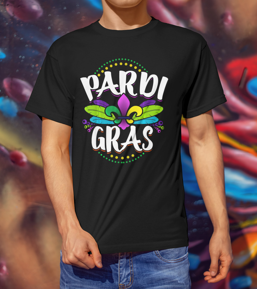 Pardi Gras Funny Mardi Gras Fat Tuesday Party T-Shirt