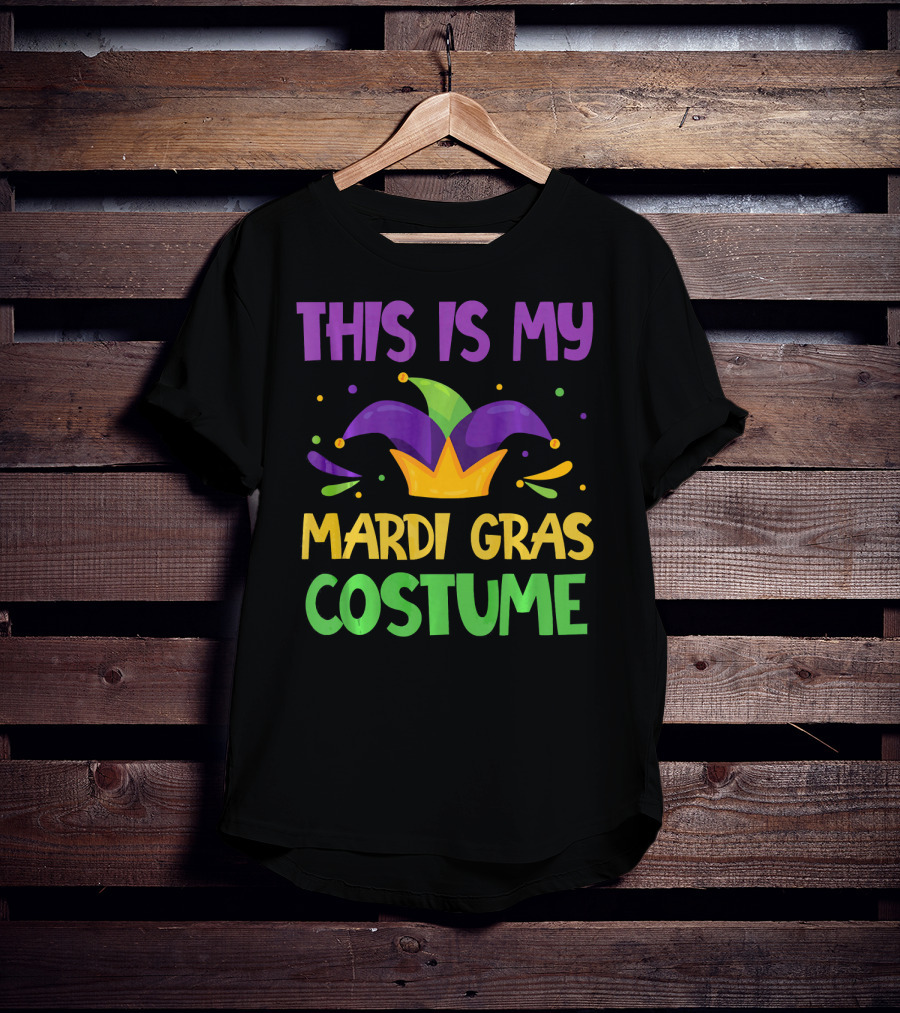 This Is My Mardi Gras Costume Jester Hat Colorful T-Shirt
