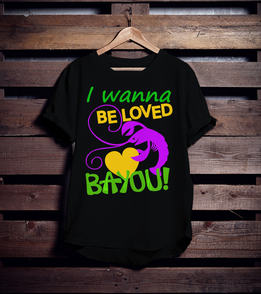 I Wanna Be Loved Bayou Crawfish Heart Mardi Colors T-Shirt