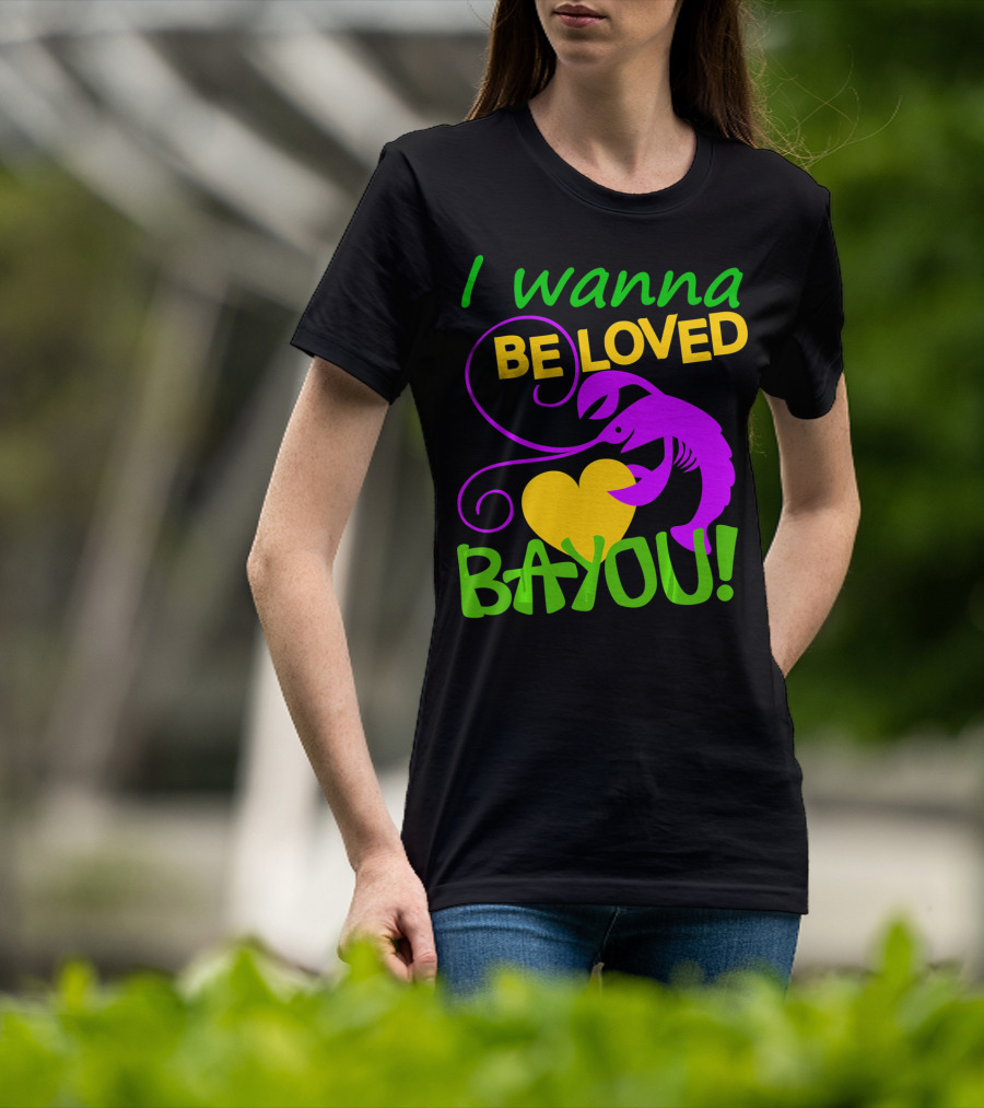 I Wanna Be Loved Bayou Crawfish Heart Mardi Colors T-Shirt