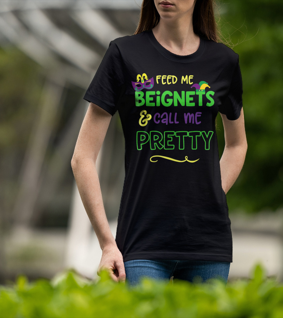Feed Me Beignets And Call Me Pretty Mardi Gras Mask Jester Hat T-Shirt