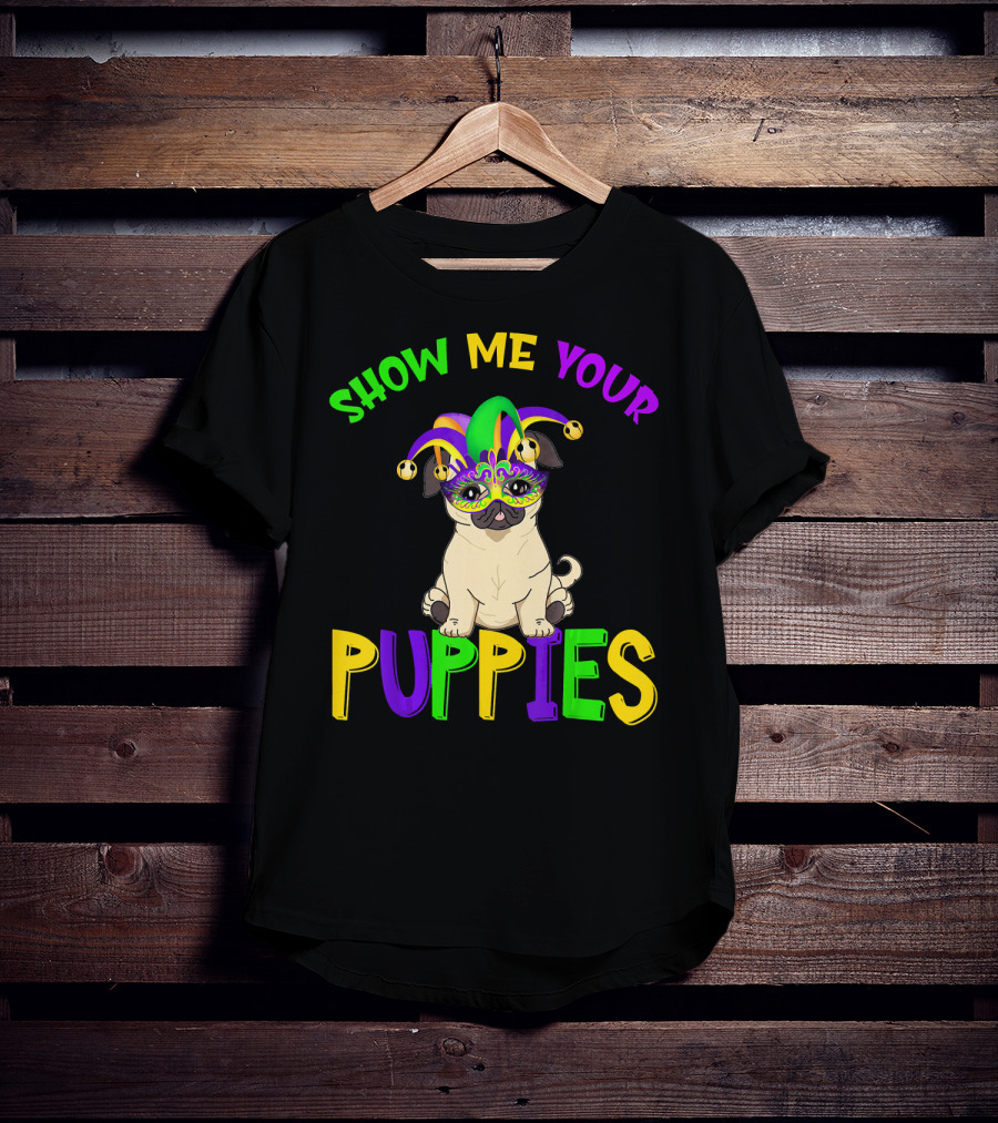 Show Me Your Puppies Pug Lover Jester Mardi Gras Mask T-Shirt