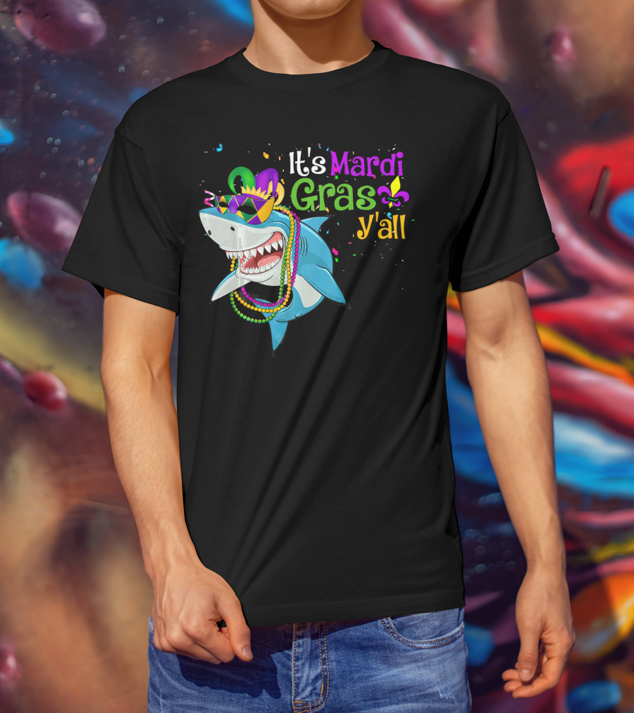It's Mardi Gras Y'all Beads Mask Shark Fleur-de-Lis T-Shirt