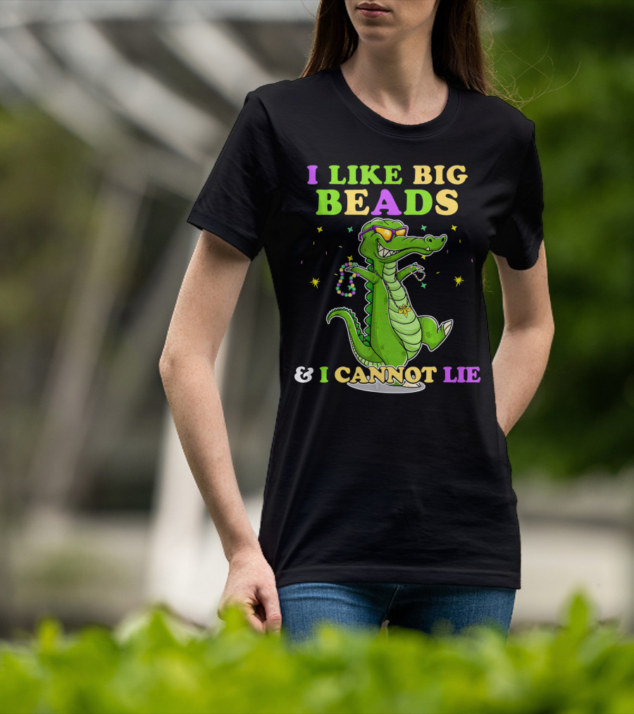 I Like Big Beads Mardi Gras Funny Alligator And I Cannot Lie T-Shirt