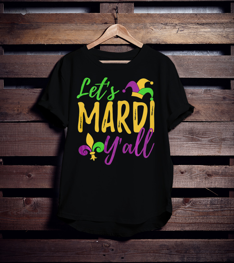 Let's Mardi Y'all Fleur De Lis Jester Hat T-Shirt