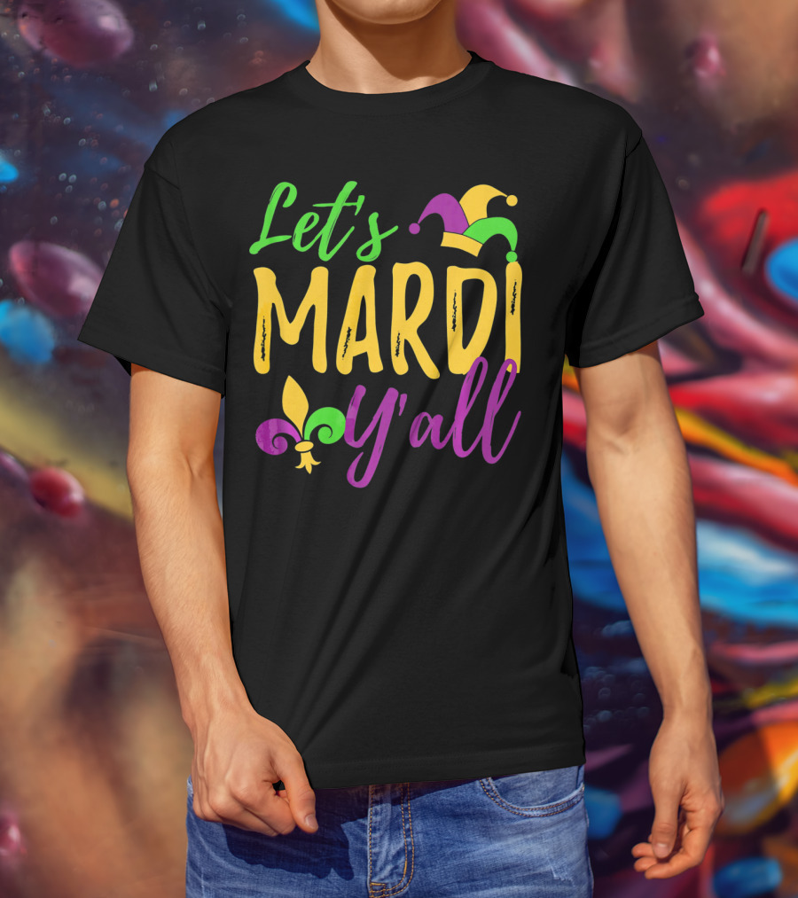 Let's Mardi Y'all Fleur De Lis Jester Hat T-Shirt