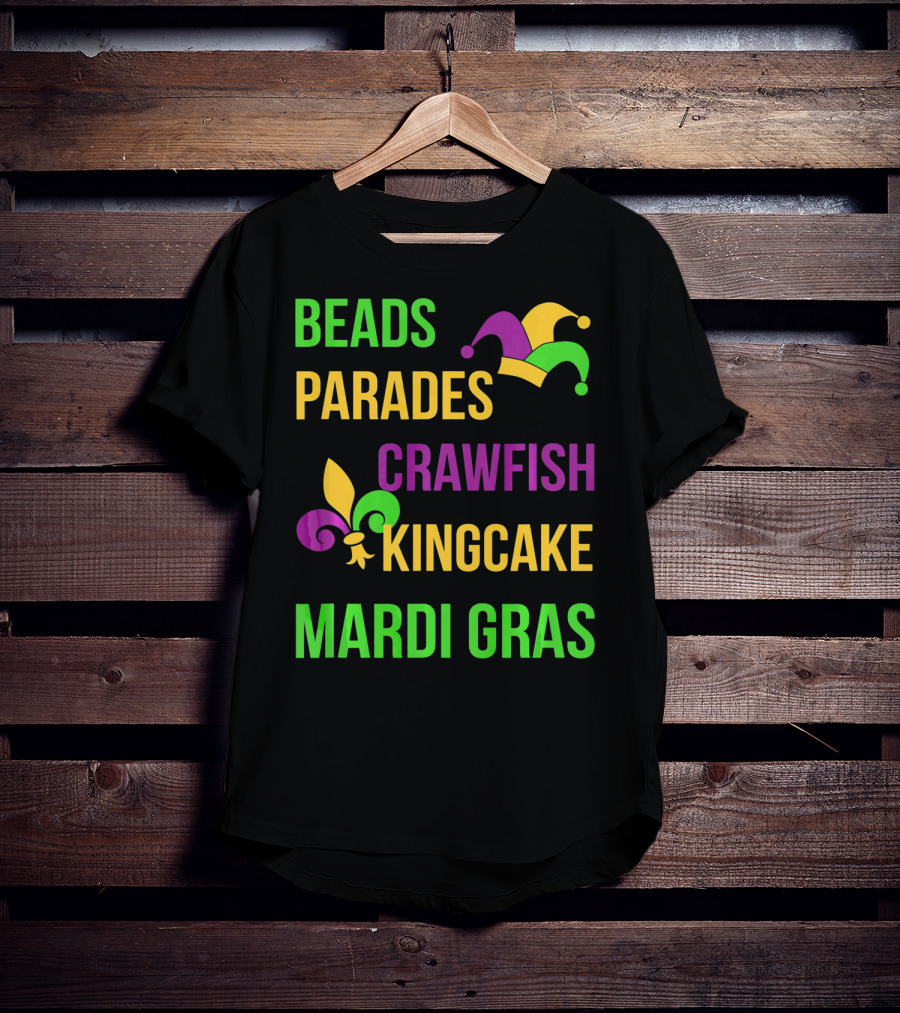 Beads Parades Crawfish Kingcake Mardi Gras T-Shirt