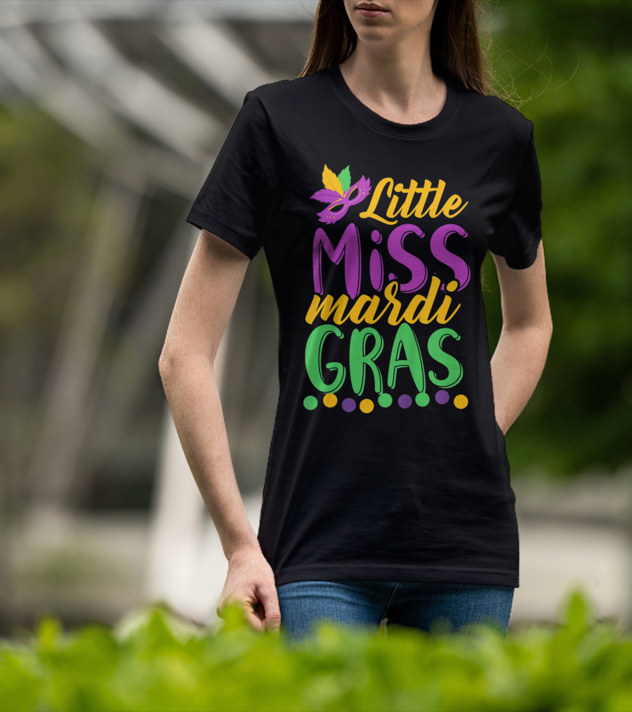 Little Miss Mardi Gras Funny Mardi Mask Feathers Colorful Dots T-Shirt