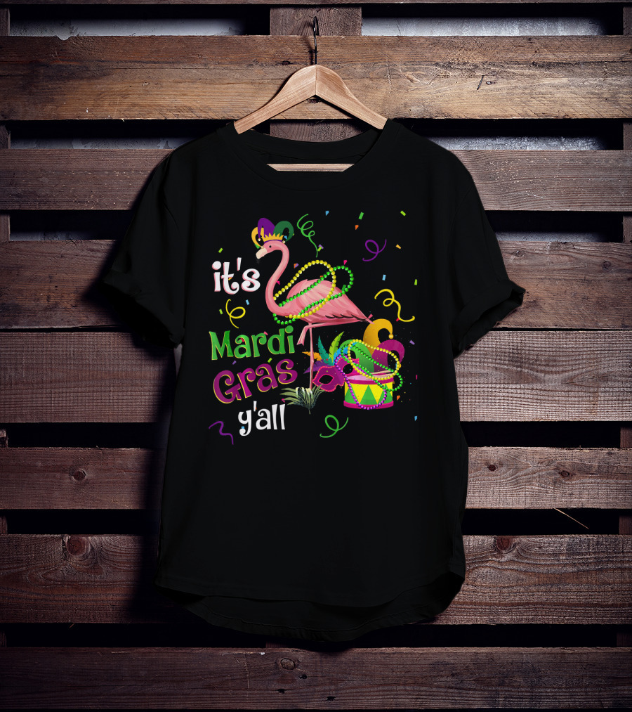 It's Mardi Gras Y'all Flamingo Carnival Festiv T-Shirt