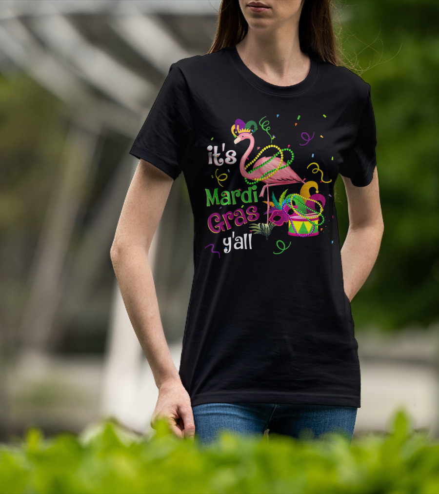 It's Mardi Gras Y'all Flamingo Carnival Festiv T-Shirt