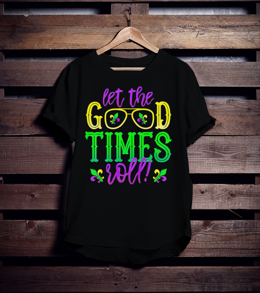 Let The Good Times Roll Mardi Gras Fleur De Lis Glasses T-Shirt