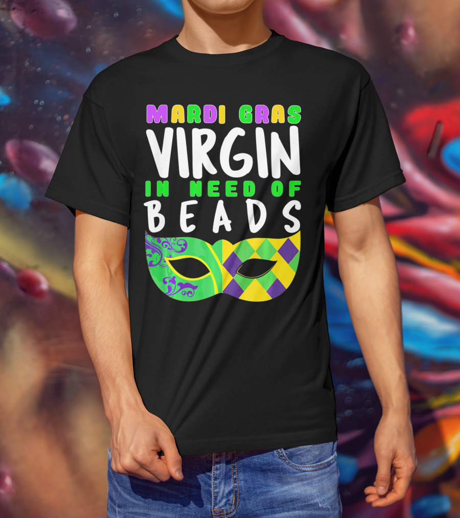 Mardi Gras Virgin In Need Of Beads Mask T-Shirt
