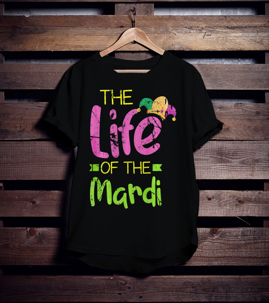 The Life Of The Mardi With Jester Hat T-Shirt