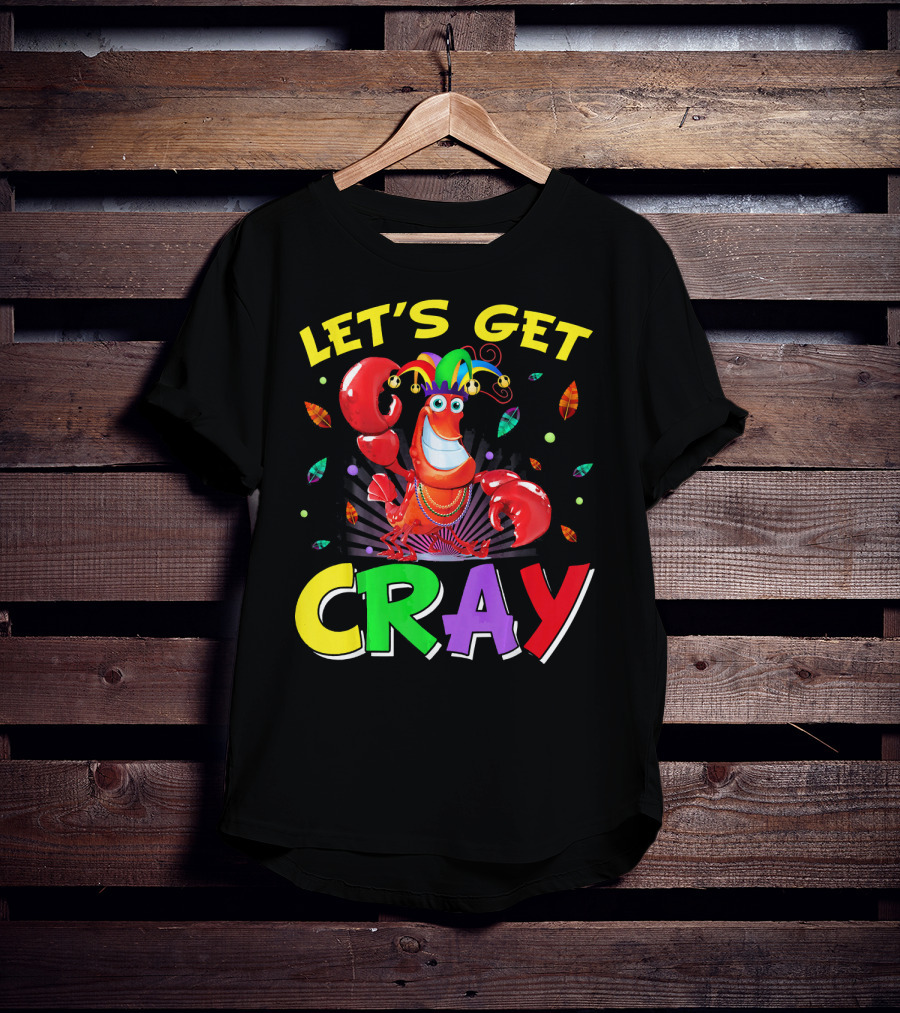 Let's Get Cray Mardi Gras Lobster Party T-Shirt