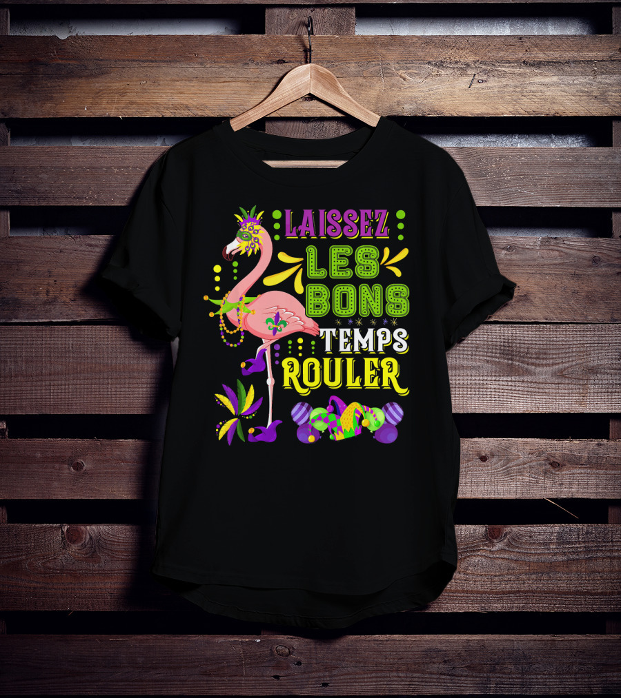 LAISSEZ LES BONS TEMPS ROULER Flamingo Mardi Gras Beads T-Shirt