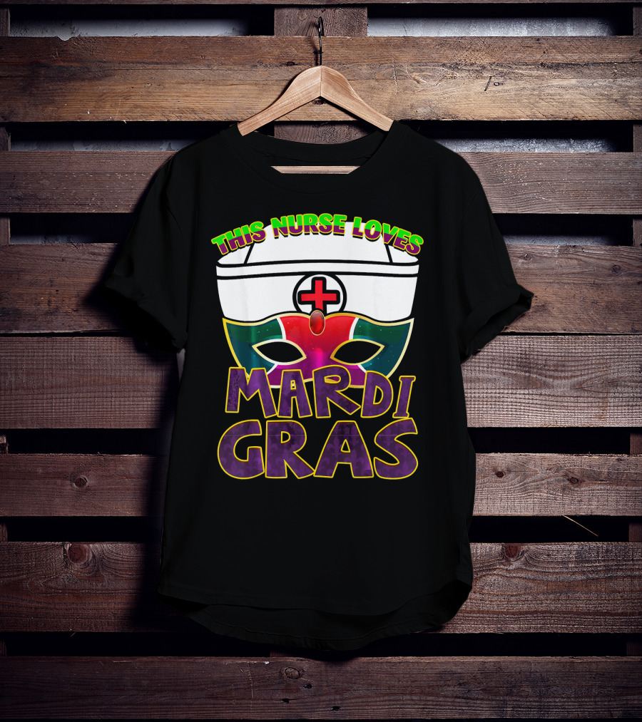 This Nurse Loves Mardi Gras Fat Tuesday Nurse T-Shirt