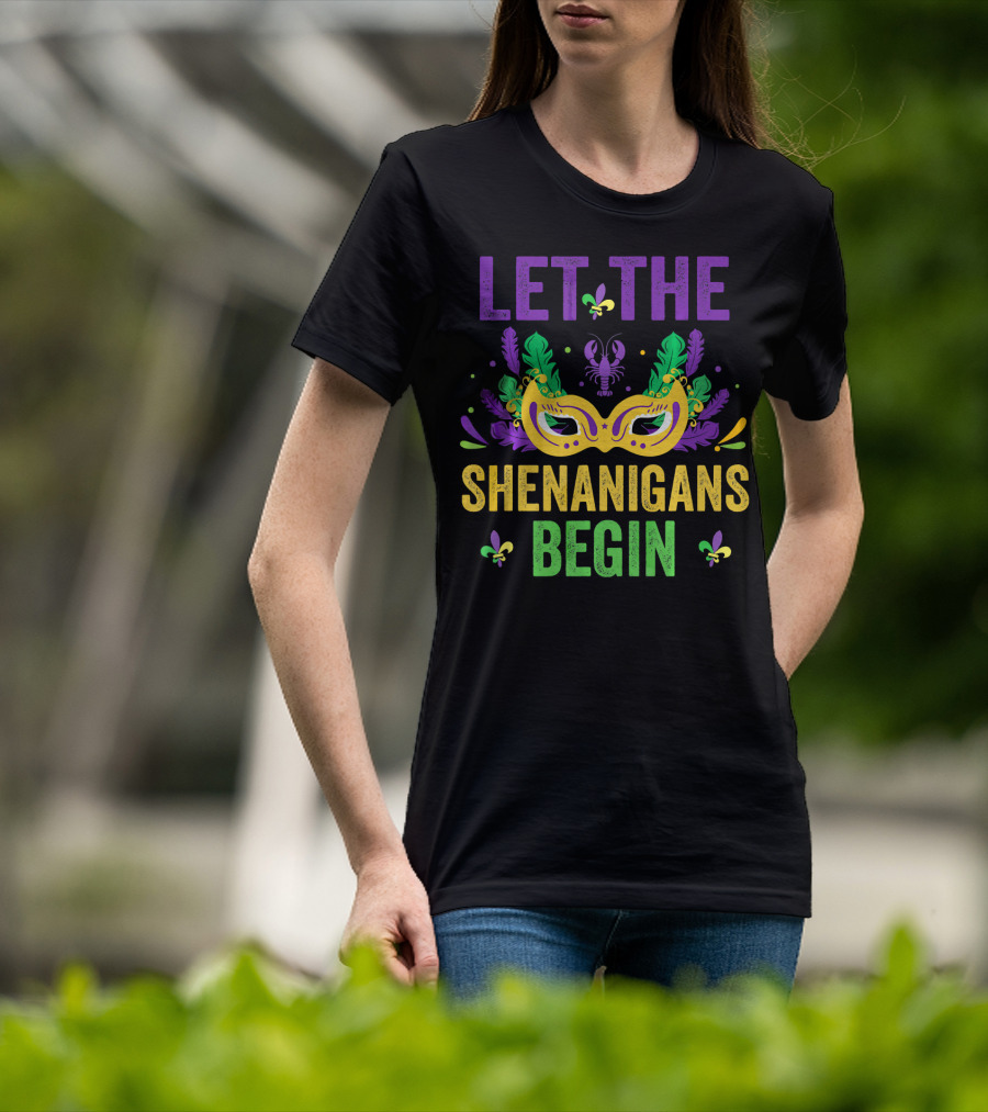 Let The Shenanigans Begin Mardi Gras Mask And Crawfish Fleur-de-Lis Festival Fun T-Shirt