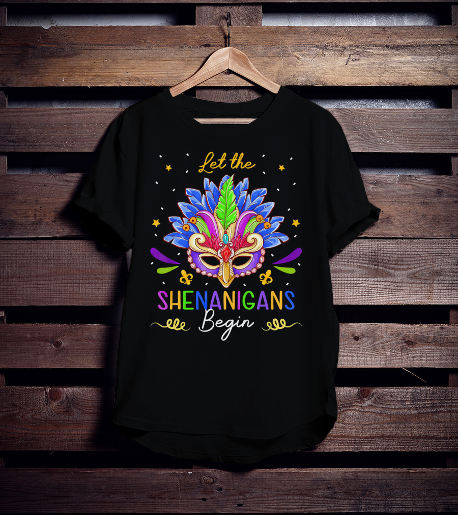 Let The Shenanigans Begin Mardi Gras Mask Feather Stars T-Shirt