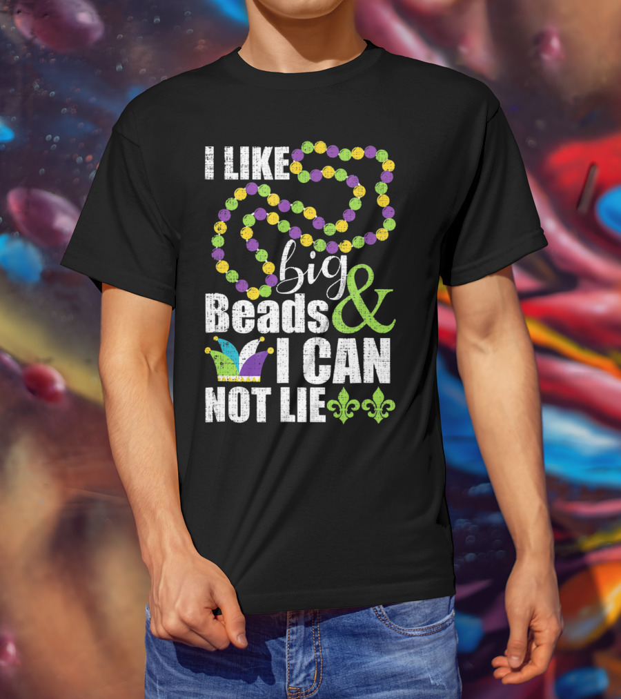 I Like Big Beads And I Cannot Lie Mardi Gras Jester Hat Fleur-de-Lis T-Shirt