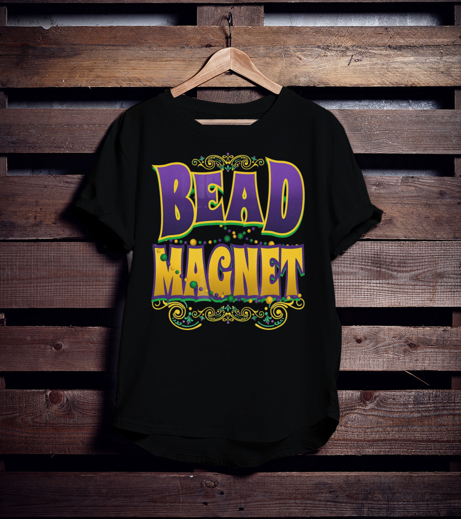 Bead Magnet Mardi Gras Parade Beads T-Shirt