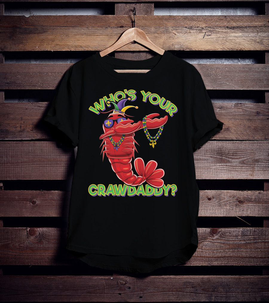 Who's Your Crawdaddy Dabbing Crawfish Mar T-Shirt