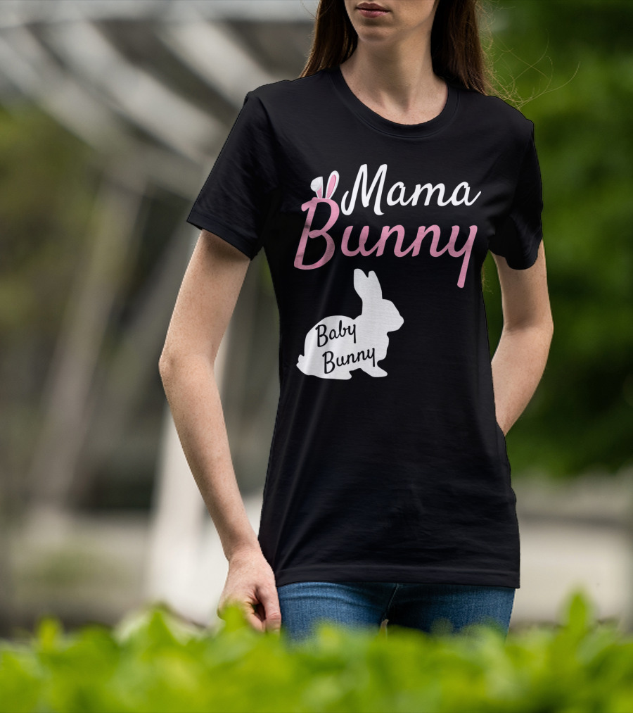 Mama Bunny Baby Bunny Easter Pre With Ears T-Shirt