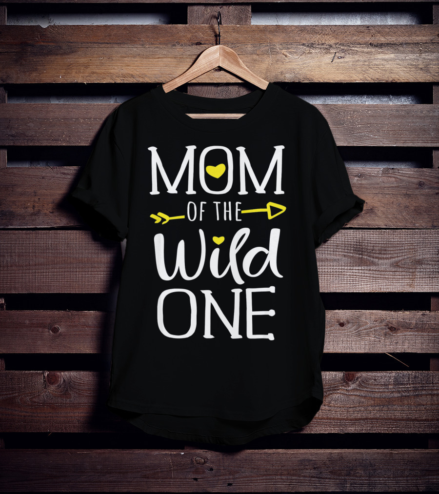 Mom Of The Wild One T-Shirt