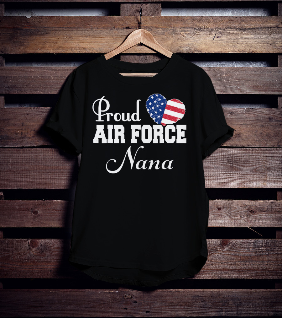 Proud Air Force Nana American Flag Heart T-Shirt