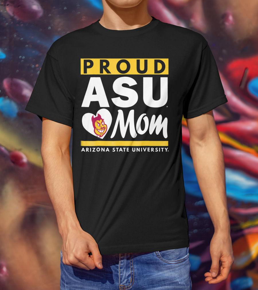Proud ASU Mom Arizona State University Sun Devils T-Shirt