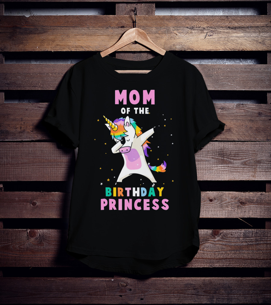 Mom Of The Birthday Princess Dab Unicorn T-Shirt