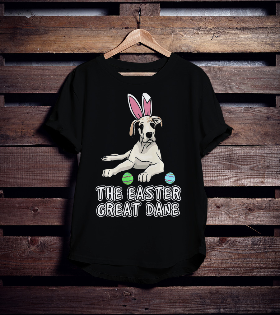 The Easter Great Dane With Bunny Ears And Eggs For Women Wen Mother T-Shirt